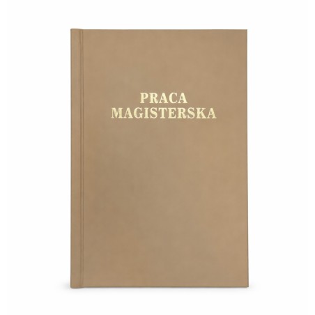 Okładka do pracy naukowej Praca Magisterska Beżowa Ciemna A 10 mm